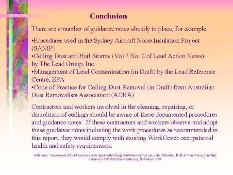 There are a number of guidance notes already in place, for ceiling dust removal, slide 51